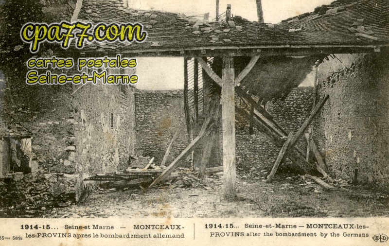 Montceaux Lès Provins (Seine-et-Marne) - Après le bombardement allemand