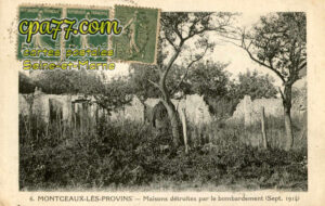 Montceaux Lès Provins (Seine-et-Marne) - Maisons détruites par le bombardement (sept. 1914)