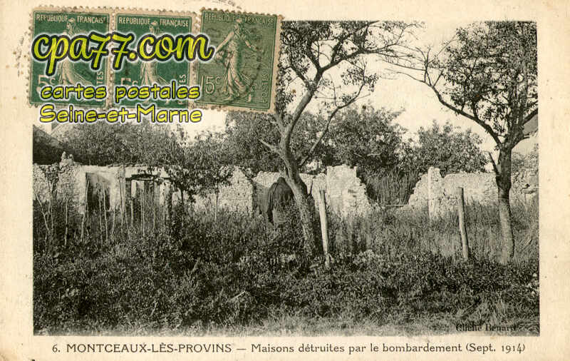 Montceaux Lès Provins (Seine-et-Marne) - Maisons détruites par le bombardement (sept. 1914)