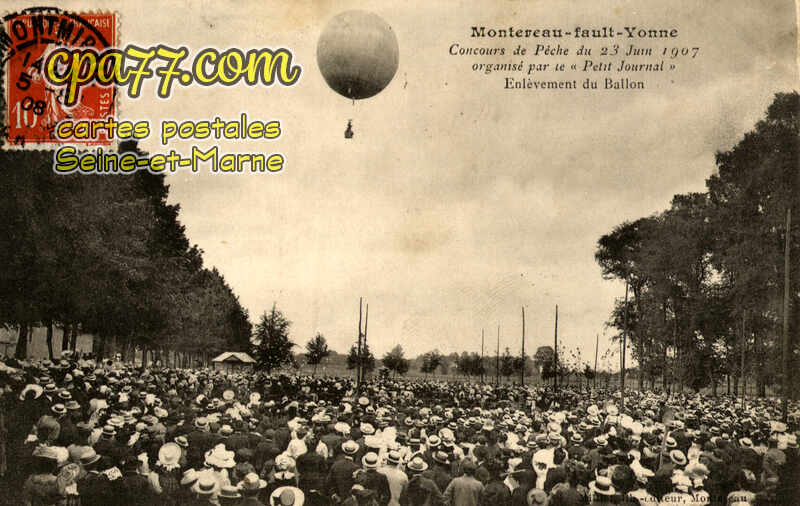 Montereau Fault Yonne (Seine-et-Marne) - Concours de Pêche du 23 Juin 1907 organisé par le « Petit Journal » – Enlèvement du Ballon