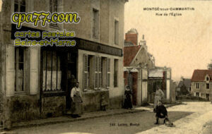 Montgé En Goële (Seine-et-Marne) - Montgé-sous-Dammartin – Rue de l&rsquo;Eglise