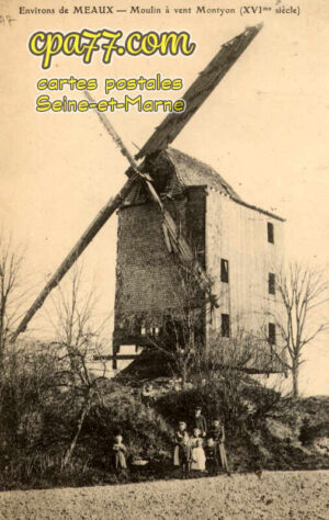 Monthyon (Seine-et-Marne) - Environs de Meaux – Moulin à vent Monthyon (XVIme siècle)
