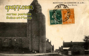 Montigny Le Guesdier (Seine-et-Marne) - Eglise et Rue Blanche