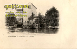 Montigny Sur Loing (Seine-et-Marne) - Le Moulin
