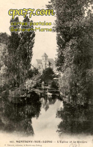 Montigny Sur Loing (Seine-et-Marne) - L&rsquo;Eglise et la Rivière
