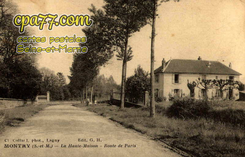 Montry (Seine-et-Marne) - La Haute-Maison – Route de Paris