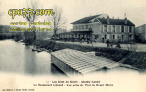 Montry (Seine-et-Marne) - Le Restaurant Liénard -Vue prise du Pont du Grand Morin