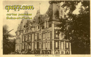 Montry (Seine-et-Marne) - Le Château