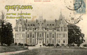 Montry (Seine-et-Marne) - Le Château