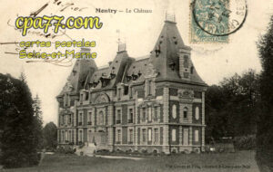 Montry (Seine-et-Marne) - Le Château