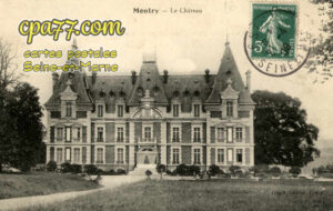 Montry (Seine-et-Marne) - Le Château
