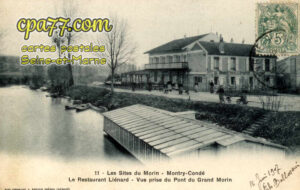Montry (Seine-et-Marne) - Le Restaurant Liénard – Vue prise du Pont du Grand Morin