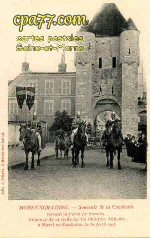 Moret Sur Loing (Seine-et-Marne) - Souvenir de la Cavalcade – Devant la Porte de Samois – Annonce de la visite du roi Philippe Auguste, le 30 Avril 1905