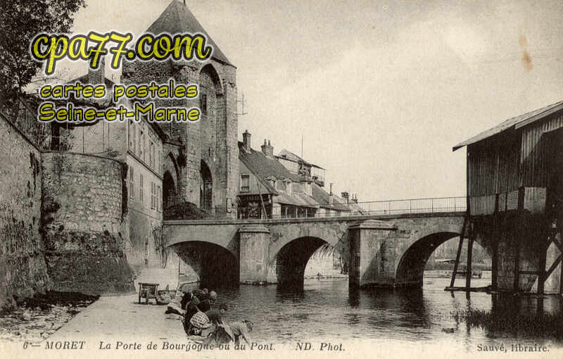 Moret Sur Loing (Seine-et-Marne) - La Porte de Bourgogne ou du Pont