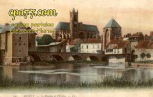 Moret Sur Loing (Seine-et-Marne) - Le Moulin et l&rsquo;Eglise