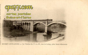 Moret Sur Loing (Seine-et-Marne) - Le Viaduc du P.-L.-M., sur le Loing, près Saint-Mammès