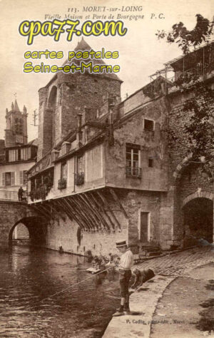 Moret Sur Loing (Seine-et-Marne) - Vieille Maison et Porte de Bourgogne