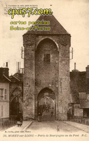 Moret Sur Loing (Seine-et-Marne) - Porte de Bourgogne ou du Pont