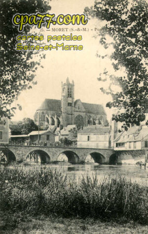 Moret Sur Loing (Seine-et-Marne) - Pont sur le Loing