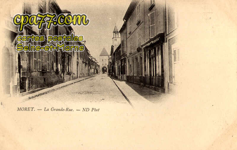 Moret Sur Loing (Seine-et-Marne) - La Grande Rue