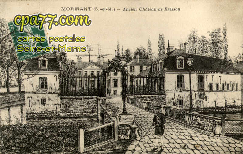 Mormant (Seine-et-Marne) - Ancien Château de Bressoy