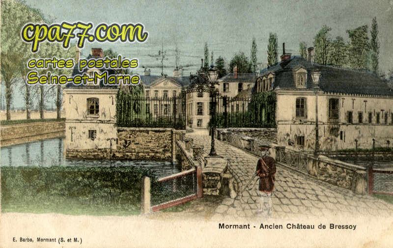 Mormant (Seine-et-Marne) - Ancien Château de Bressoy