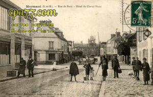 Mormant (Seine-et-Marne) - Rue de Paris – Hôtel du Cheval-Blanc