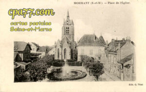 Mormant (Seine-et-Marne) - Place de l&rsquo;Eglise
