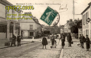 Mormant (Seine-et-Marne) - Rue de Paris – Hôtel du Cheval Blanc