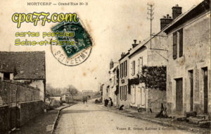 Mortcerf (Seine-et-Marne) - Grand&rsquo;Rue N° 3