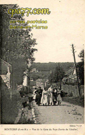 Mortcerf (Seine-et-Marne) - Vue de la Gare du Pays (Sortie de l&rsquo;Atelier)