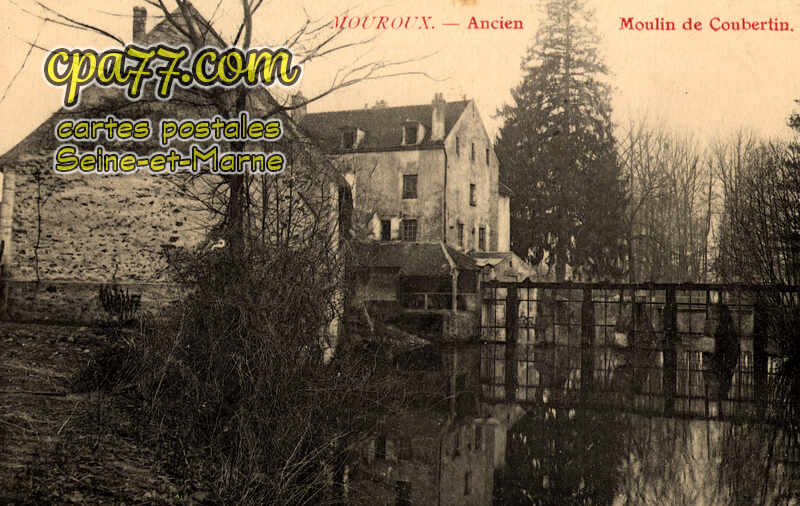 Mouroux (Seine-et-Marne) - Ancien Moulin de Coubertin