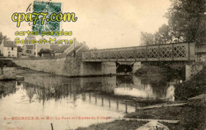 Mouroux (Seine-et-Marne) - Le Pont et l&rsquo;Entrée du Village