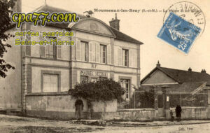 Mousseaux Lès Bray (Seine-et-Marne) - La Mairie et les Ecoles
