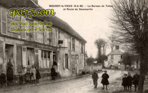 Moussy Le Vieux (Seine-et-Marne) - Le Bureau de Tabac et Route de Dammartin