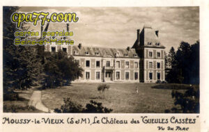Moussy Le Vieux (Seine-et-Marne) - Le Château des Gueules Cassées