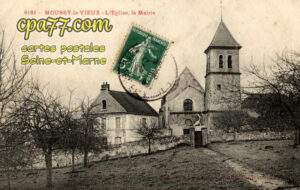 Moussy Le Vieux (Seine-et-Marne) - L&rsquo;Eglise, la Mairie