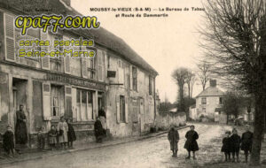 Moussy Le Vieux (Seine-et-Marne) - Le Bureau de Tabac et Route de Dammartin
