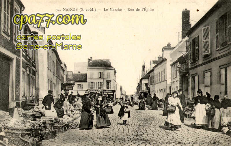 Nangis (Seine-et-Marne) - Le Marché – Rue de l&rsquo;Eglise
