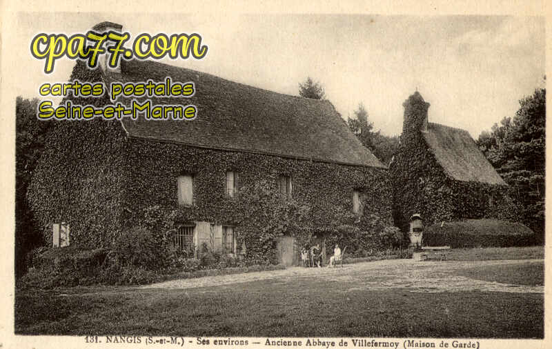 Nangis (Seine-et-Marne) - Nangis (S.-et-M.) – Ses environs – Ancienne Abbaye de Villefermoy (Maison de Garde)