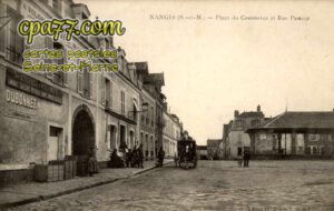 Nangis (Seine-et-Marne) - Place du Commerce et Rue Pasteur