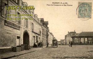 Nangis (Seine-et-Marne) - Place du Commerce et Rue Pasteur