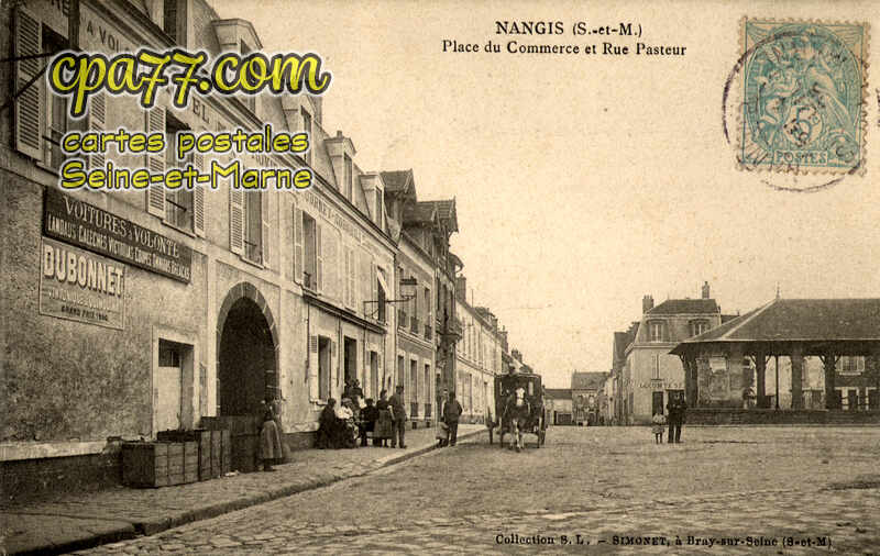 Nangis (Seine-et-Marne) - Place du Commerce et Rue Pasteur