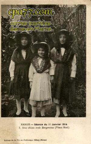 Nangis (Seine-et-Marne) - Séance du 11 Janvier 1914 – 1-Nous étions trois Bergerettes (Vieux Noël)