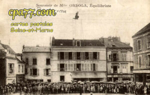 Nangis (Seine-et-Marne) - Souvenir de Mlle Orsola, Equilibriste