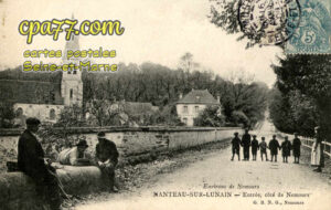 Nanteau Sur Lunain (Seine-et-Marne) - Environs de Nemours – Entrée, côté de Nemours
