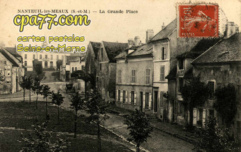 Nanteuil Lès Meaux (Seine-et-Marne) - La Grande Place
