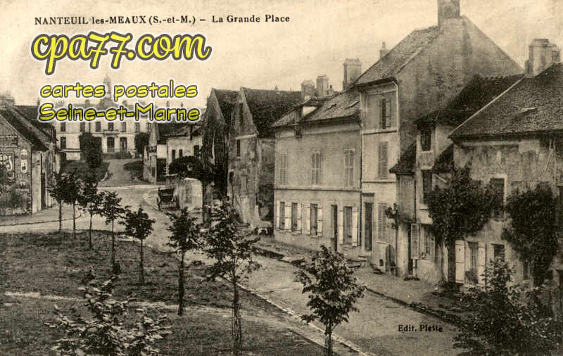 Nanteuil Lès Meaux (Seine-et-Marne) - La Grande Place