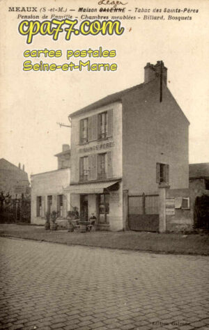 Nanteuil Lès Meaux (Seine-et-Marne) - Maison Léger – Tabac des Saints-Pères – Pension de Famille – Chambres meublées – Billard, Bosquets