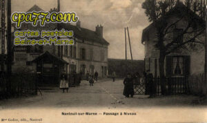 Nanteuil Sur Marne (Seine-et-Marne) - Passage à Niveau